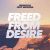 Freed from Desire - Drenchill, Indiiana
