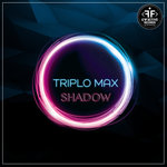 Shadow - Triplo Max