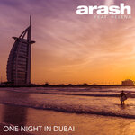 One Night in Dubai - Arash, Helena