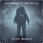 TCTS, Masked Wolf - Astronaut In The Ocean