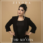 Ziyoda - Tor ko&#039;cha